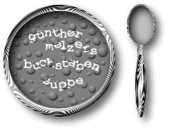 g&uuml;nther melzers buchstabensuppe